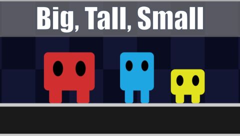 Big Tall Small